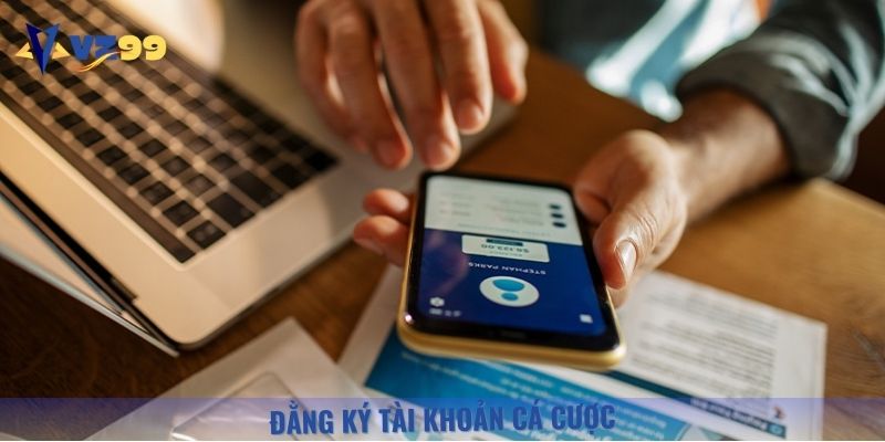 Hội viên thực hiện đăng ký tài khoản cược