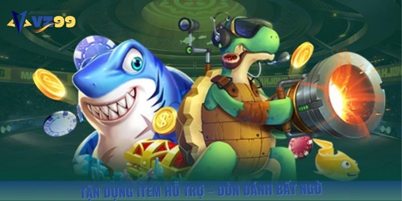 Hội viên cần tận dụng các item hỗ trợ được sảnh game cung cấp