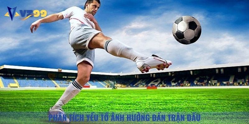 Người chơi cần phân tích yếu tố ảnh hưởng đến kết quả trận đấu thể thao