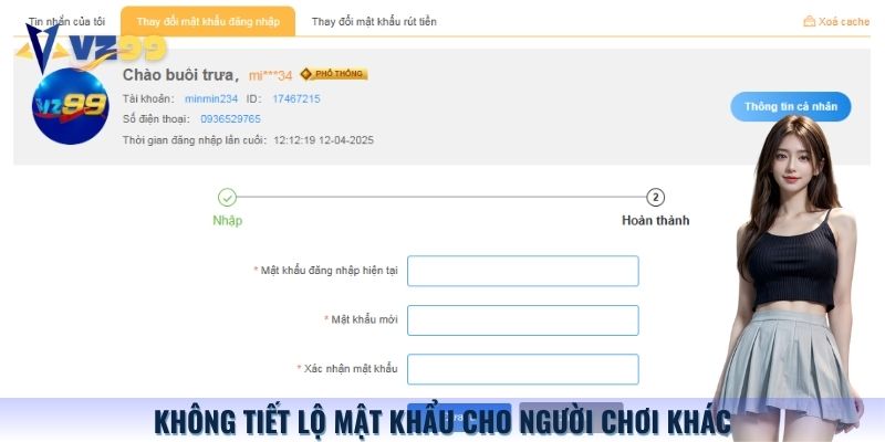 Tuyệt đối không tiết lộ mật khẩu hoặc mã xác thực cho bất kỳ ai