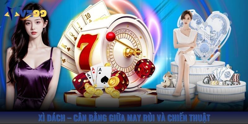 Game bài Xì dách chơi vui, trúng lớn