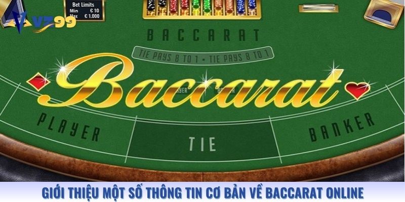 Giới thiệu một số thông tin cơ bản về baccarat online