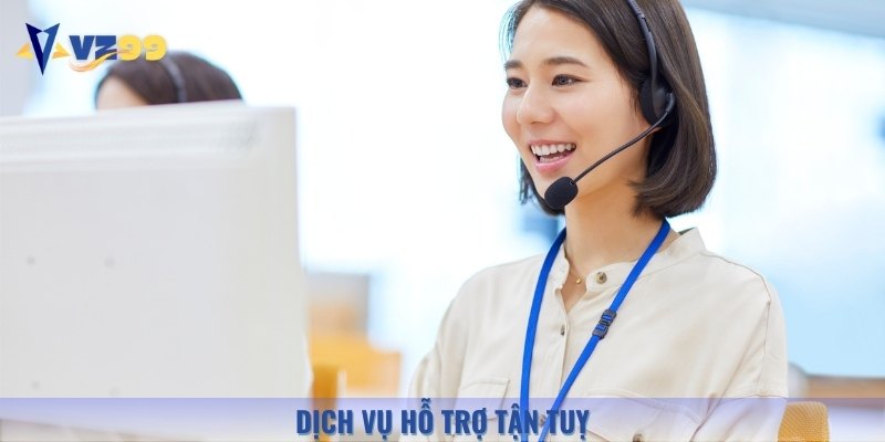 Đội ngũ CSKH của Vz99 cực kỳ chuyên nghiệp và tận tâm