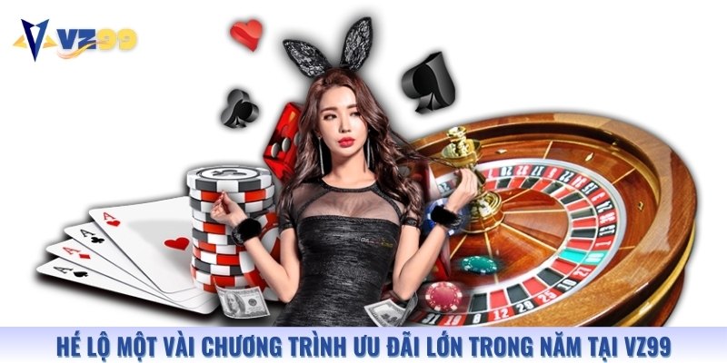 Các chương trình khuyến mãi đang được nhà cái triển khai trong năm